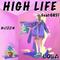 HIGH LIFE