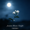 Jasmine Blooms Tonight 今夜茉莉开