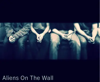 Aliens On The Wall