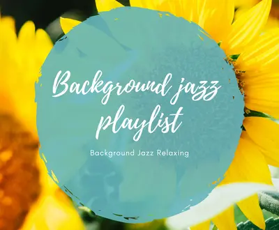 Background Jazz Playlist