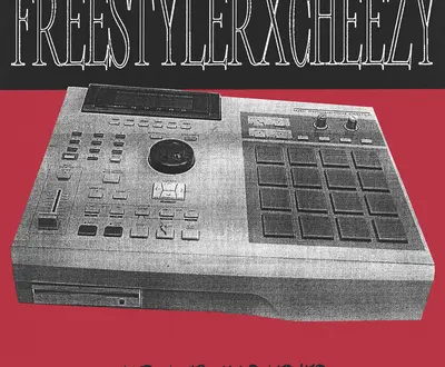 FREESTYLERXCHEEZY