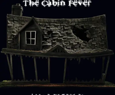 The Cabin Fever