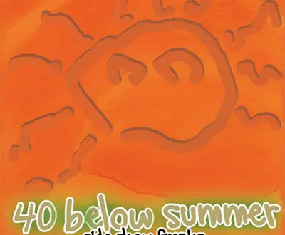 40 Below Summer