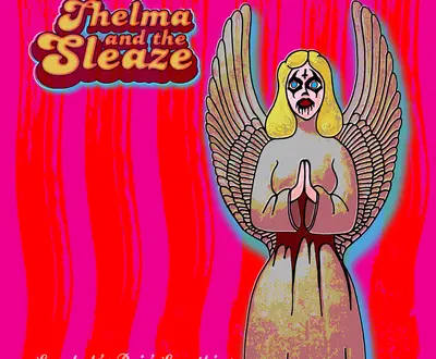 Thelma and the Sleaze