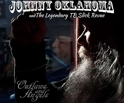 Johnny Oklahoma and the Legendary Tb Slick Revue