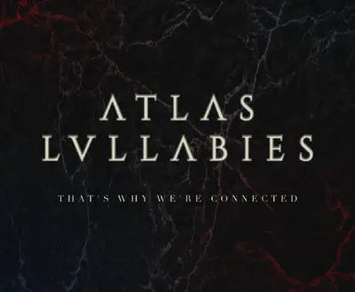 Atlas Lullabies
