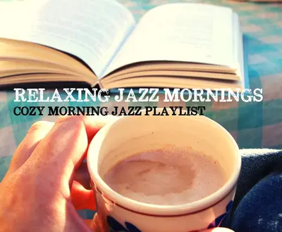 Relaxing Jazz Mornings
