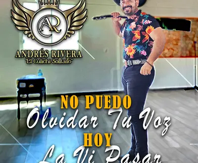 Andrés Rivera El Culichi Solitario