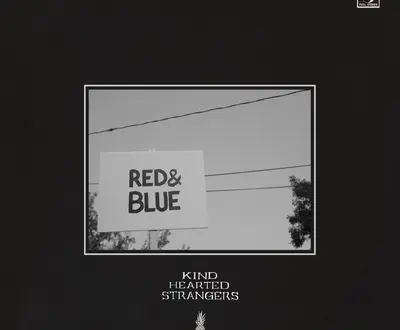 Kind Hearted Strangers