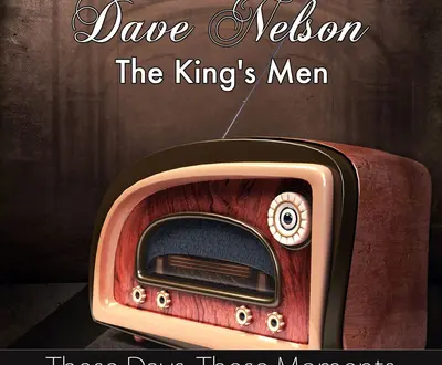 Dave Nelson And The King's Men