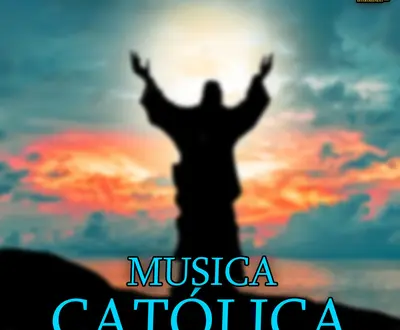 MUSICA CATOLICA